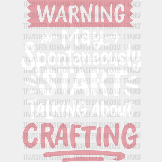 Talking About Crafting - Dtf Heat Transfer Unisex S & M (10’’) / Light Color Design See Imaging