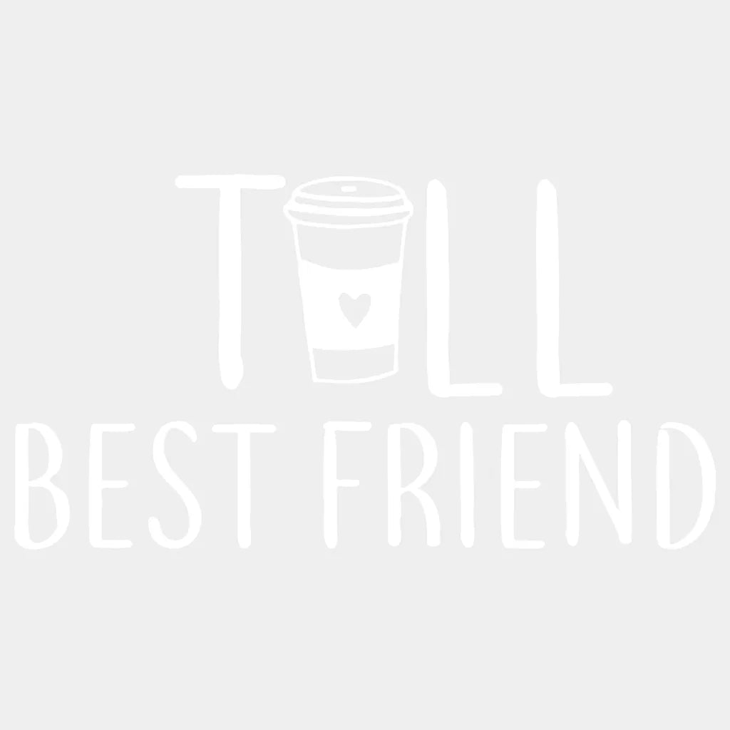 Tall / Short Best Friend Coffee Matching Design- Dtf Heat Transfer Unisex - S & M ( 10 ) Light Color