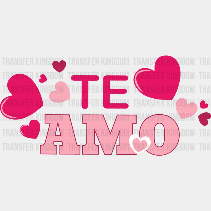 Te Amo Valentine's Day Design - DTF heat transfer