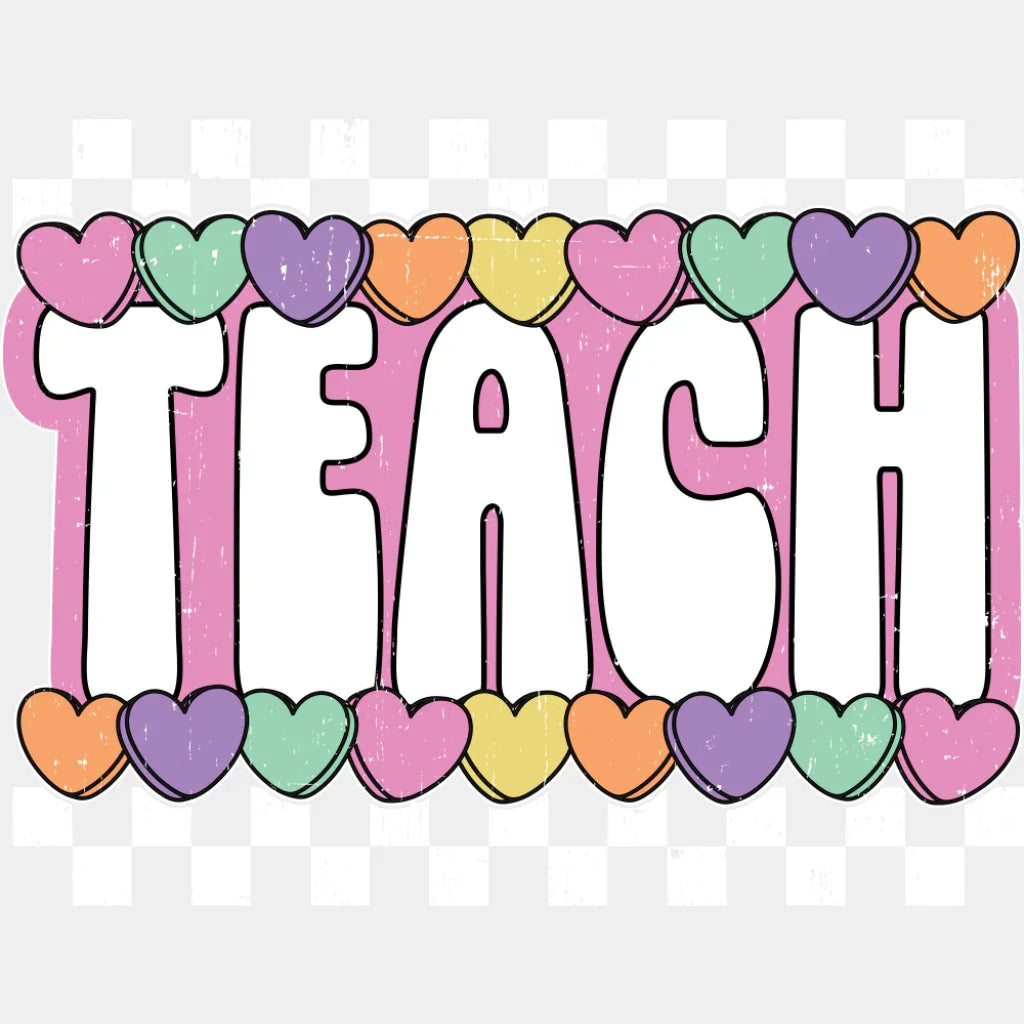 Teach Hearts Checkered Design - Teachers DTF Transfer Adult Unisex - S & M (10’’) / Light Color Design (See Imaging)