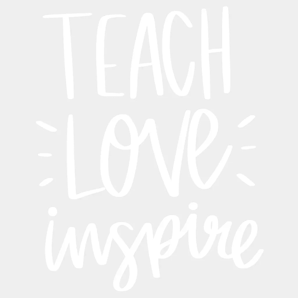 Teacher Love Inspire Design - Dtf Heat Transfer Unisex S & M ( 10 ) / Light Color See Imaging