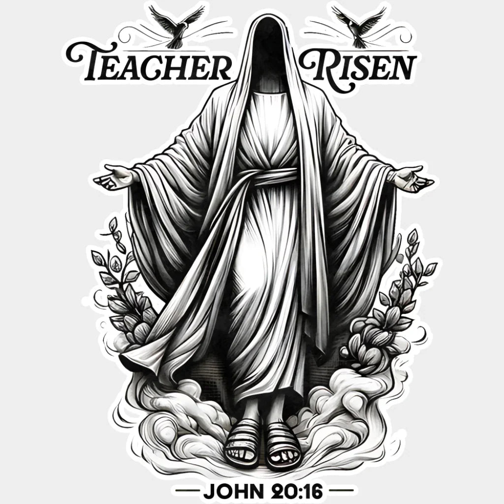 Teacher Risen John 20:16 - Christianity DTF Transfer Adult Unisex - S & M (10’’) / Light Color Design (See Imaging)