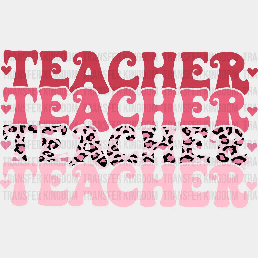 Teacher Valentines Day Design - Dtf Heat Transfer