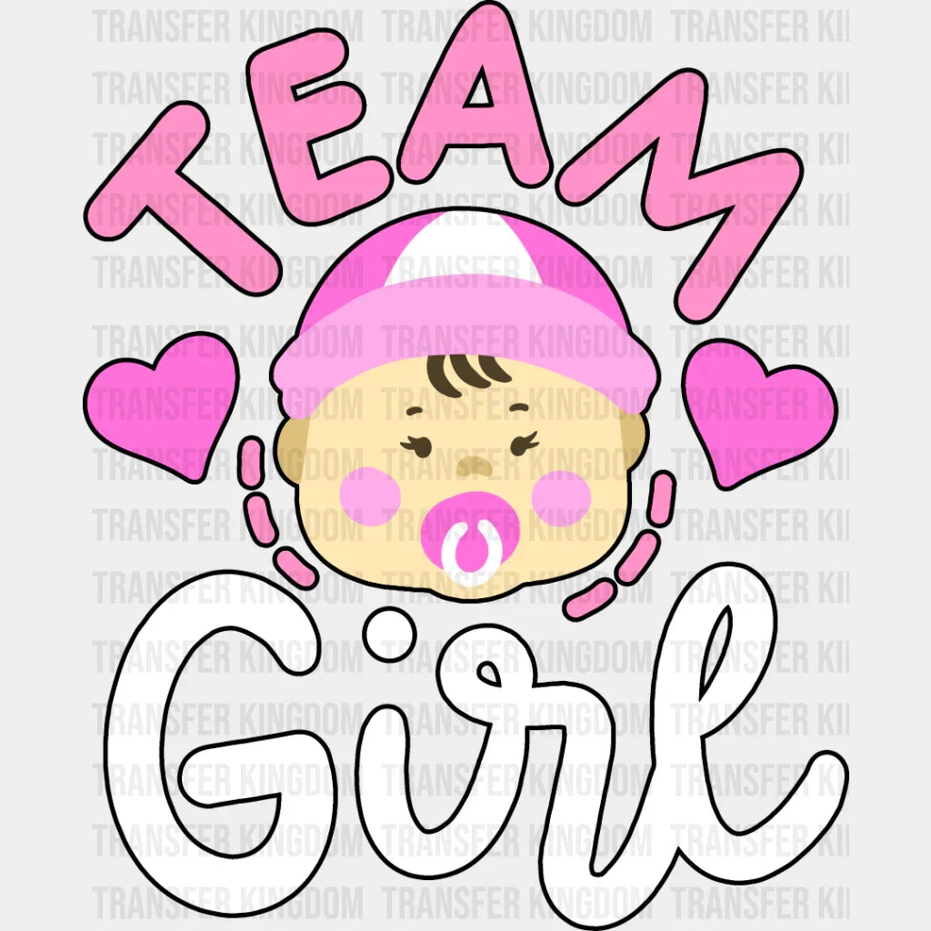 Team Girl - Gender Reveal Dtf Heat Transfer Unisex S & M (10’’) / Dark Color Design See Imaging