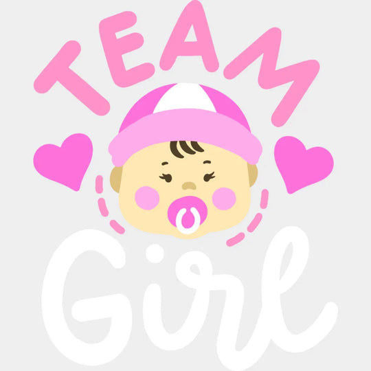 Team Girl - Gender Reveal Dtf Heat Transfer Unisex S & M (10’’) / Light Color Design See Imaging