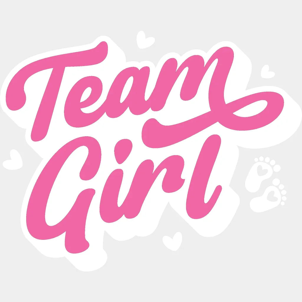 Team Girl Pink Design - Gender Reveal Dtf Transfer Unisex S & M (10’’) / Light Color See Imaging