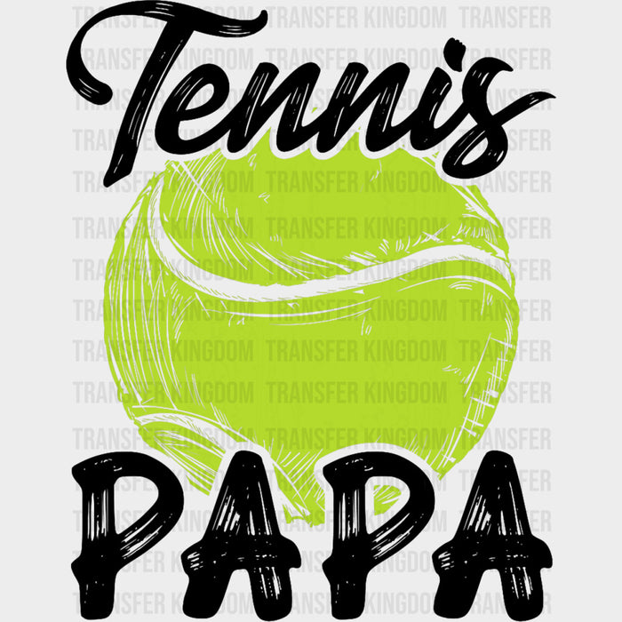 Tennis Papa - Tennis DTF Transfers