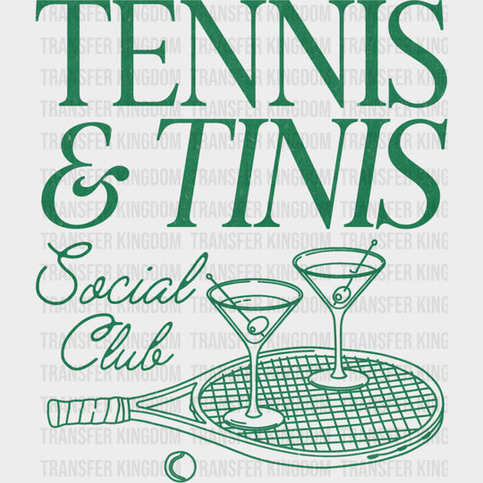 Tennis & Tinis Social Club - Tennis DTF Transfers