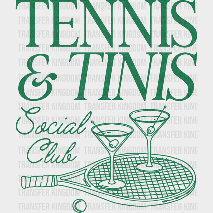 Tennis & Tinis Social Club - Tennis DTF Transfers