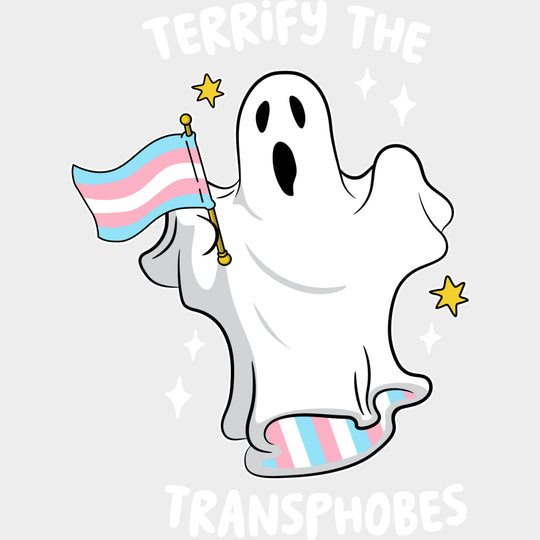 Terrify The Transphobes - Transgender DTF Transfers transfer-kingdom Light Color Design (See Imaging)