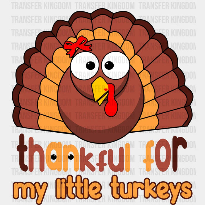 Thankful For My Turkeys Red Ribbon - Thanksgiving DTF Transfer
