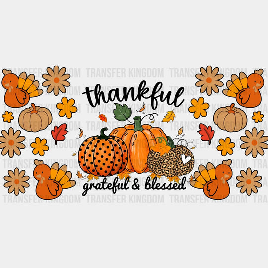 Thankful Grateful And Blessed - Fall Cup Wrap Uv Sticker Permanent Dtf Decal