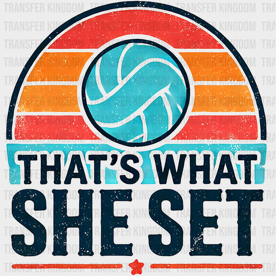 That's What She Set - Volleyball DTF Transfers transfer-kingdom