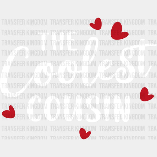 The Coolest Cousin - Cousins Dtf Heat Transfer Unisex S & M (10’’) / Light Color Design See Imaging