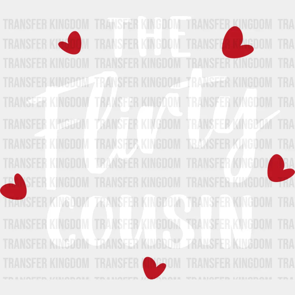 The Flirty Cousin - Cousins Dtf Heat Transfer Unisex S & M (10’’) / Light Color Design See Imaging
