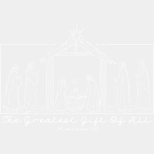 The Greatest Gift Of All - Christmas DTF Transfer Adult Unisex - S & M (10’’) / Light Color Design (See Imaging)
