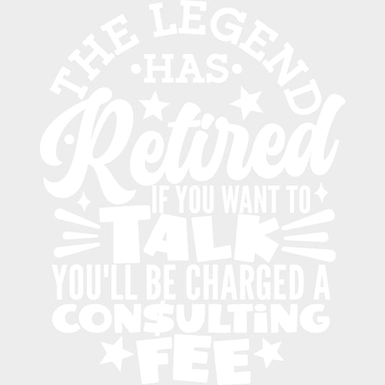 The Legend Has Retired - Retirement DTF Transfers Adult Unisex - S & M (10’’) / Light Color Design (See Imaging)