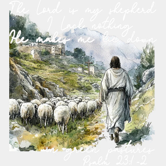 The Lord Is My Shepherd - Christianity DTF Transfer Adult Unisex - S & M (10’’) / Light Color Design (See Imaging)