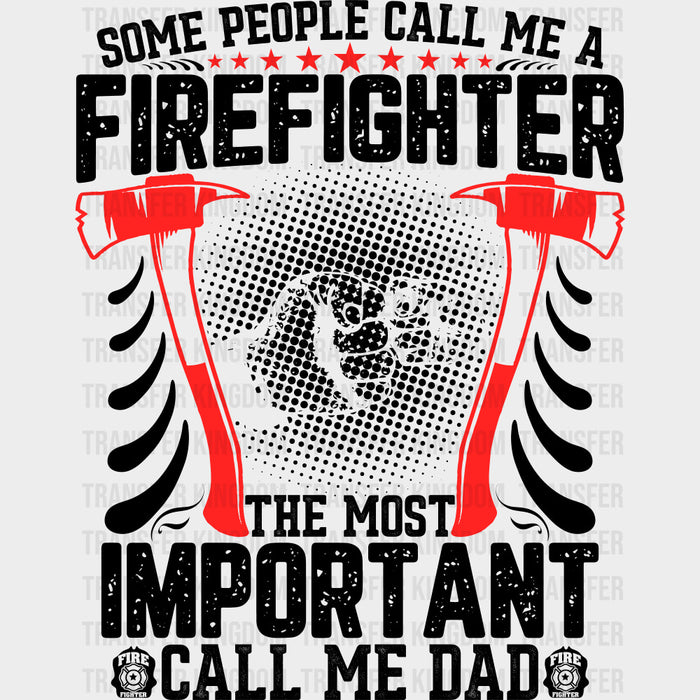 The Most Important Call Me Dad, Red Axes - Fire Department DTF Transfers