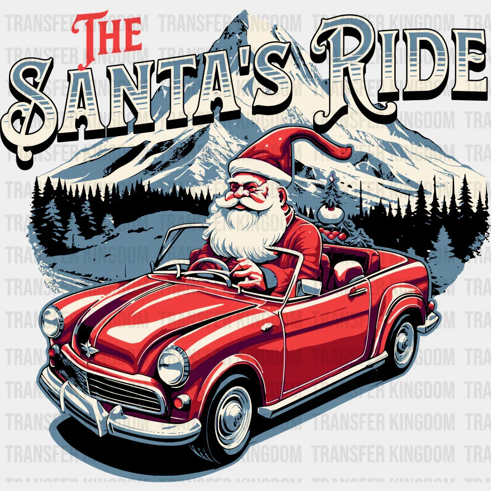 The Santa’s Ride - Christmas DTF Transfer