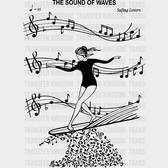 The Sound Of Waves - Surfing DTF Transfers