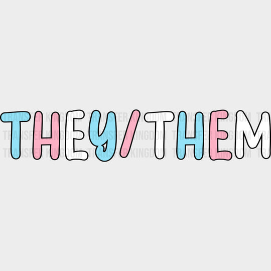 They / Them - Transgender DTF Transfers transfer-kingdom Dark Color Design (See Imaging)