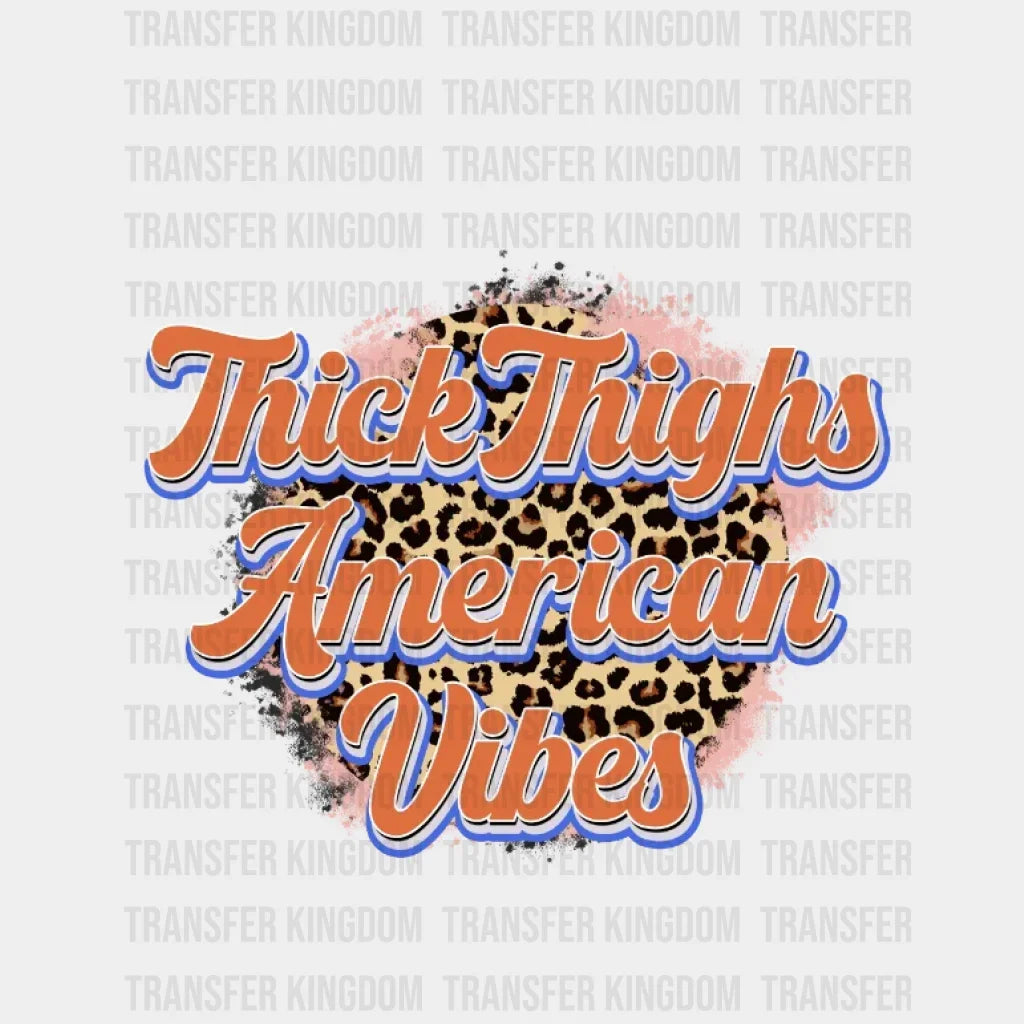 Thick Thighs American Vibes Dtf Transfer