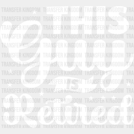 This Guy Is Retired - Retirement Dtf Heat Transfer Unisex S & M (10’’) / Light Color Design See
