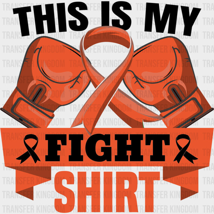 This Is My Fight Shirt - Leukemia DTF Transfers