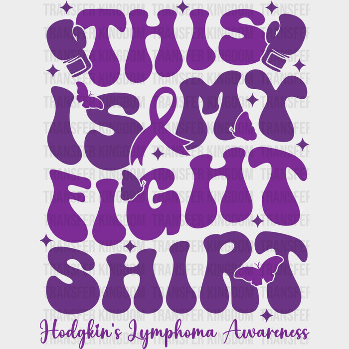 This Is My Fight Shirt Purple - Lymphoma DTF Transfers
