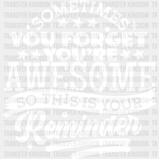 This Is Your Reminder - Best Friends Dtf Transfer Unisex S & M (10’’) / Light Color Design See