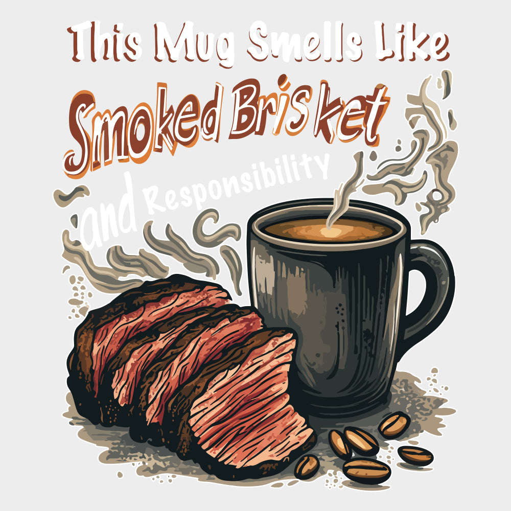 This Mug Smells Like Smoked Brisket - BBQ DTF Transfers transfer-kingdom Light Color Design (See Imaging)