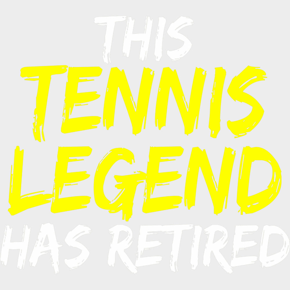 This Tennis Legend Has Retired - Tennis DTF Transfers Adult Unisex - S & M (10’’) / Light Color Design (See Imaging)