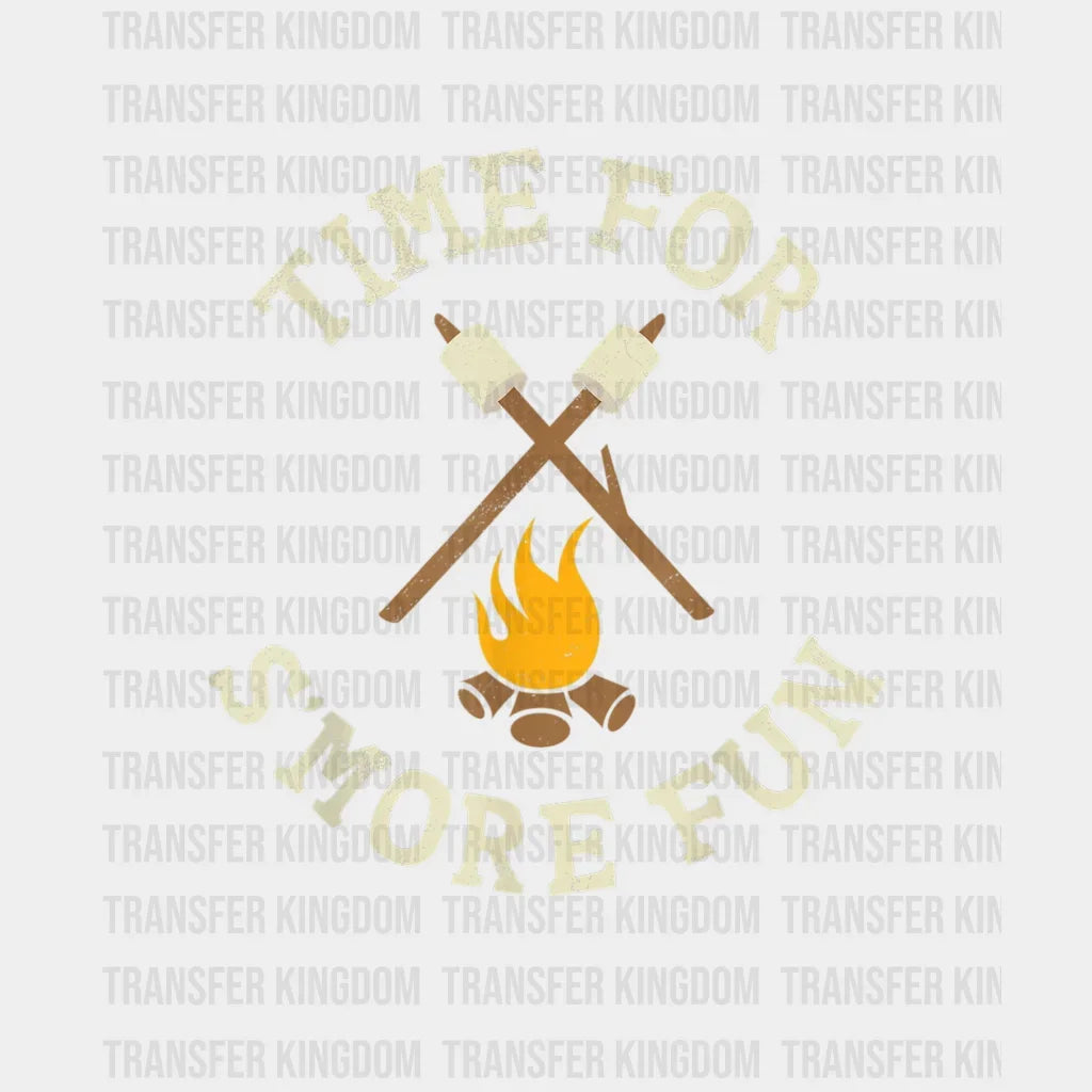 Time For Smore Fun - Campfire Design Dtf Heat Transfer