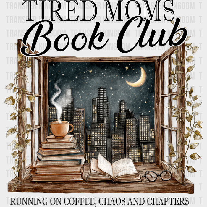 Tired Moms Book Club - Reading DTF Transfers