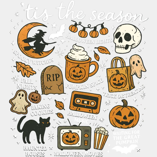 Tis The Season - Halloween DTF Transfer Adult Unisex - S & M (10’’) / Light Color Design (See Imaging)