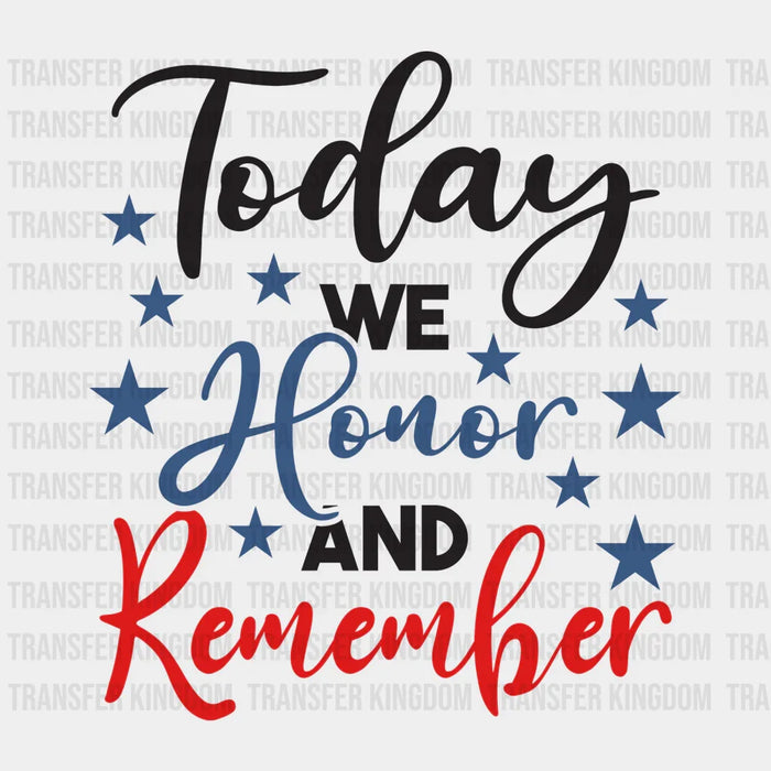 Today We Honor- Memorial Day DTF Transfer