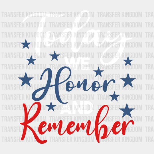 Today We Honor- Memorial Day DTF Transfer - Transfer Kingdom