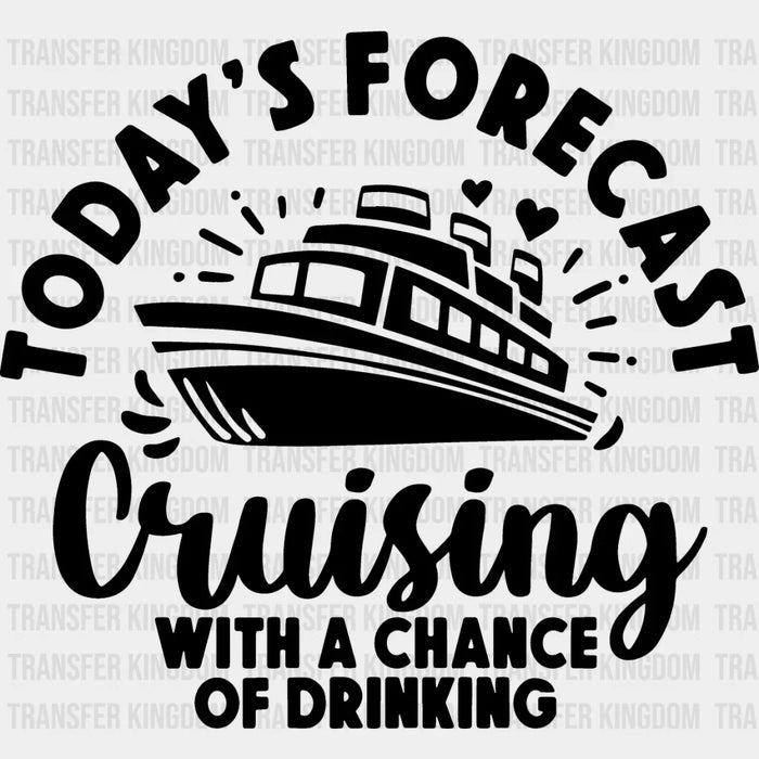 Today's Forecast - Family Cruise DTF heat transfer