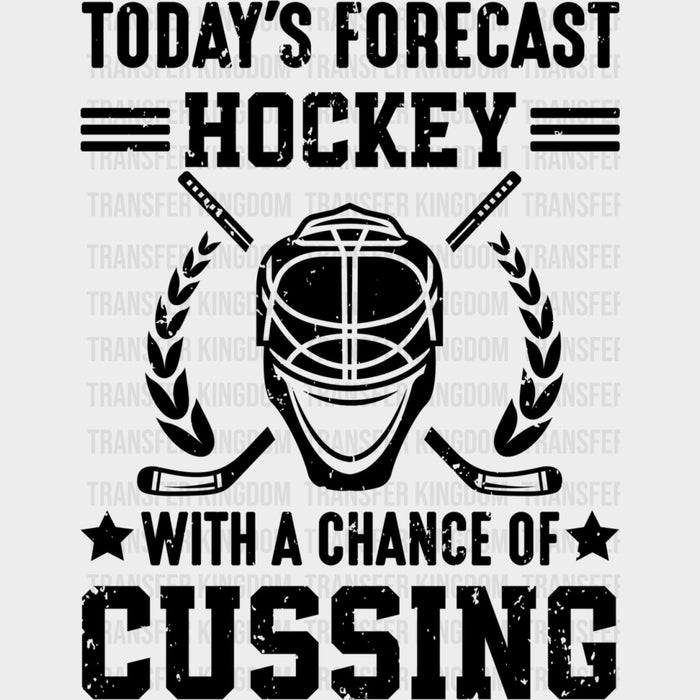 Today's Forecast Hockey, With A Chance Of Cussing - Hockey DTF Transfers