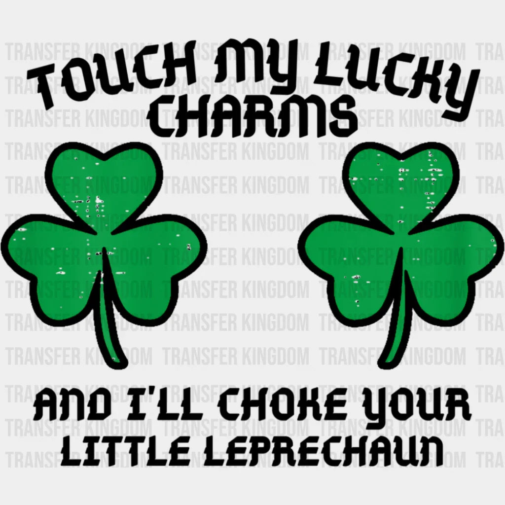 Touch My Lucky Charms - St. Patrick’s Day DTF Transfer Adult Unisex - S & M (10’’) / Dark Color Design (See Imaging)