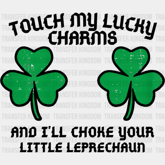 Touch My Lucky Charms - St. Patrick’s Day DTF Transfer Adult Unisex - S & M (10’’) / Dark Color Design (See Imaging)