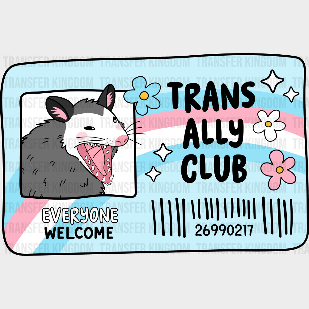Trans Ally Club, Everyone Welcome - Transgender DTF Transfers transfer-kingdom Dark Color Design (See Imaging)
