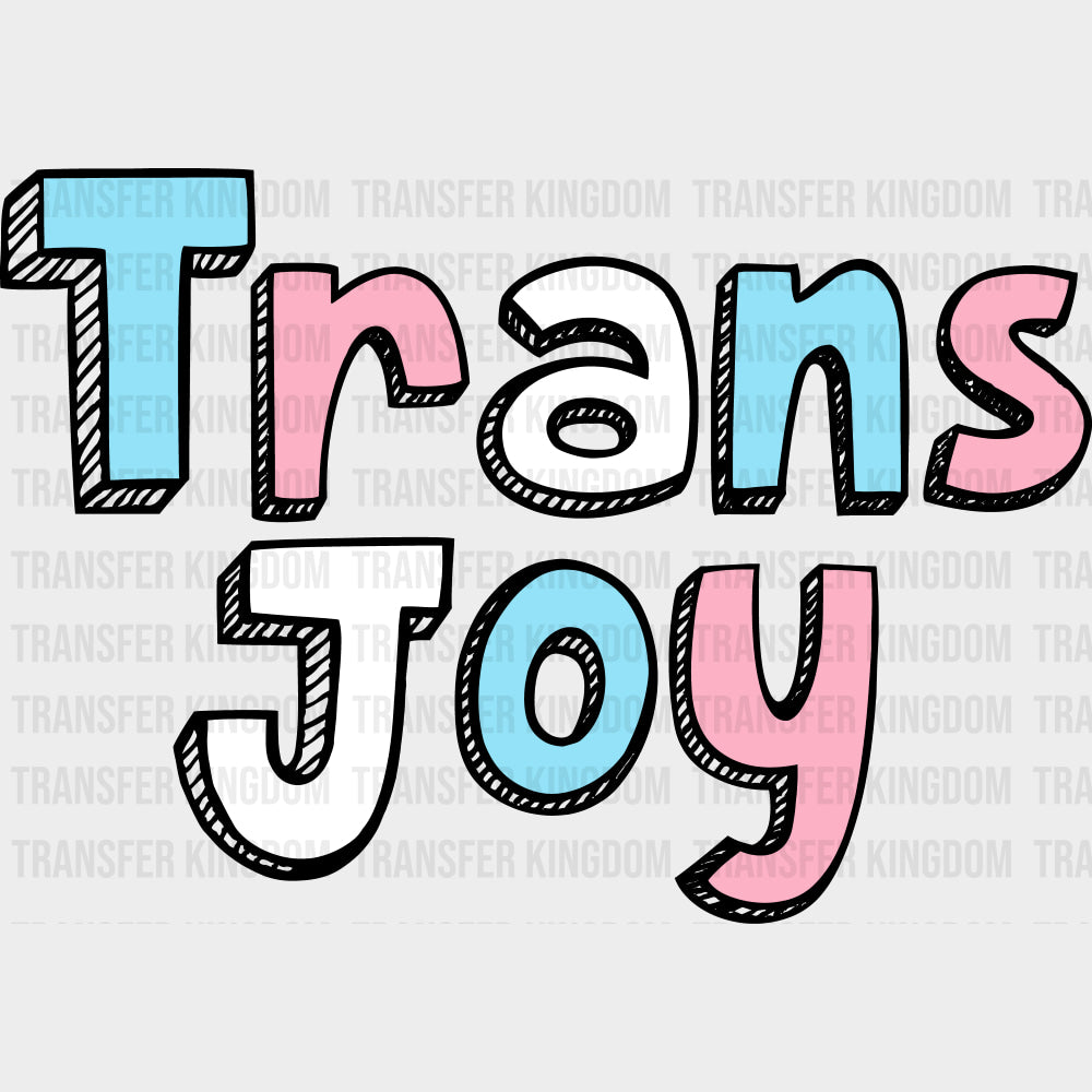 Trans Joy - Transgender DTF Transfers transfer-kingdom Dark Color Design (See Imaging)