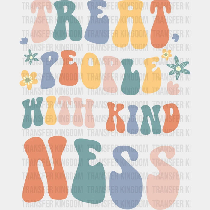 Treat People With Kindness - Trendy - Retro - Inspirational - Smiley - Motivational - Positivity - DTF heat transfer
