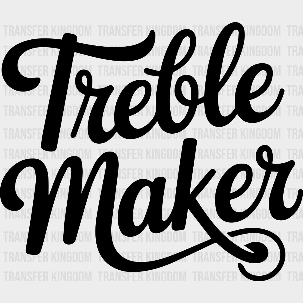 Treble Maker - Music DTF Transfers - Adult Unisex - S & M (10’’) / Dark Color Design (See Imaging)
