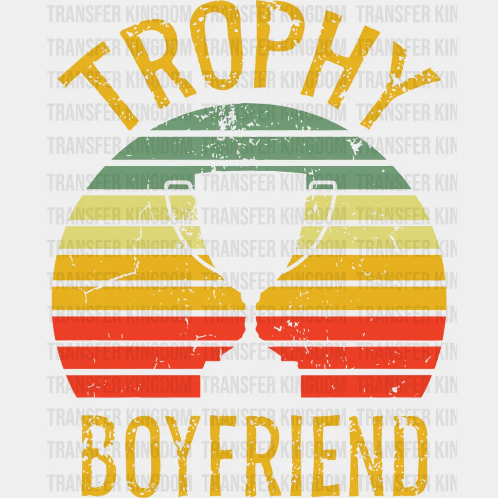 Trophy Boyfriend Valentines Day Design - Dtf Heat Transfer