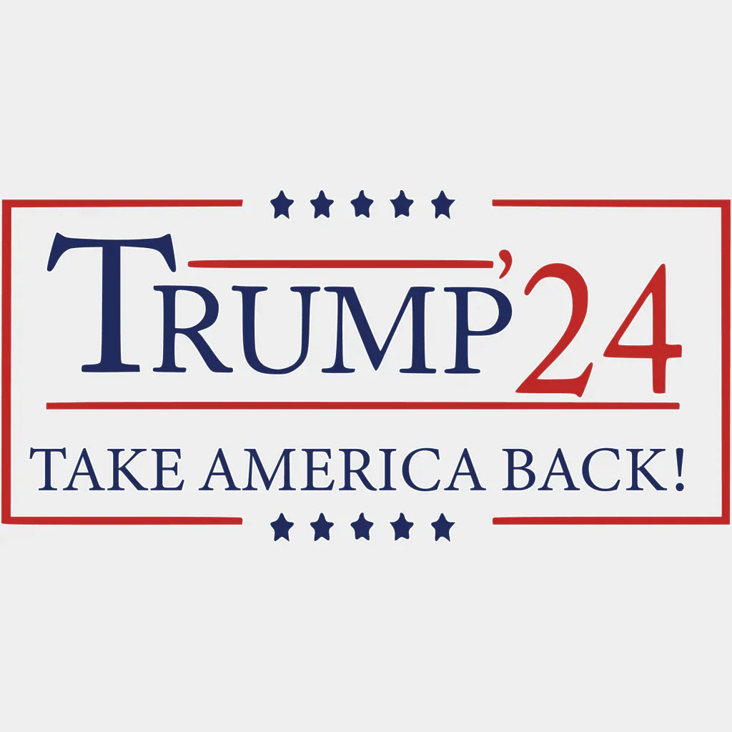 Trump 24 Take America Back Election Dtf Transfer Unisex - S & M (10’) / Light Color Design See