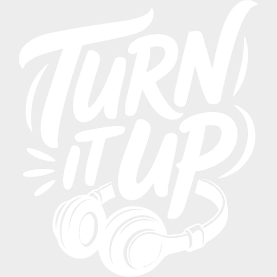 Turn It Up - Music DTF Transfers transfer-kingdom Light Color Design (See Imaging)