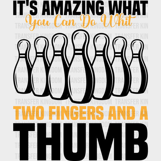 Two Fingers And A Thumb - Bowling DTF Transfers Adult Unisex - S & M (10’’) / Dark Color Design (See Imaging)